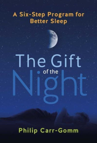 THE GIFT OF THE NIGHT by Philip Carr-Gomm