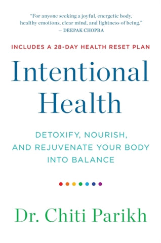 INTENTIONAL HEALTH by Dr. Chiti Parikh