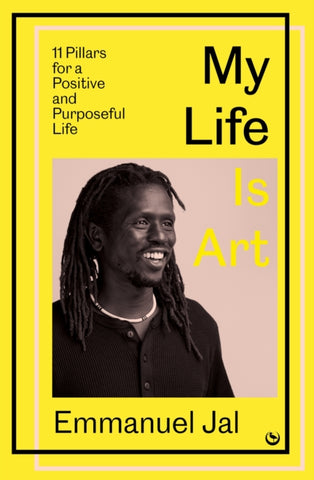 MY LIFE IS ART by Emmanuel Jal