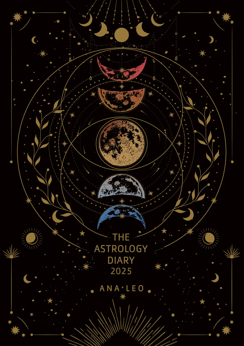 ASTROLOGY DIARY 2025 by Ana Leo