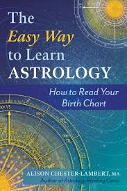 EASY WAY TO LEARN ASTROLOGY by Alison Chester-Lambert