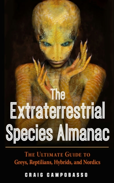 EXTRATERRESTRIAL SPECIES ALMANAC by Craig Campobasso