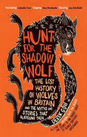 HUNT FOR THE SHADOW WOLF by Derek Gow