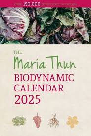 MARIA THUN BIODYNAMIC CALENDAR 2025, THE by Titia and Friedrich Thun