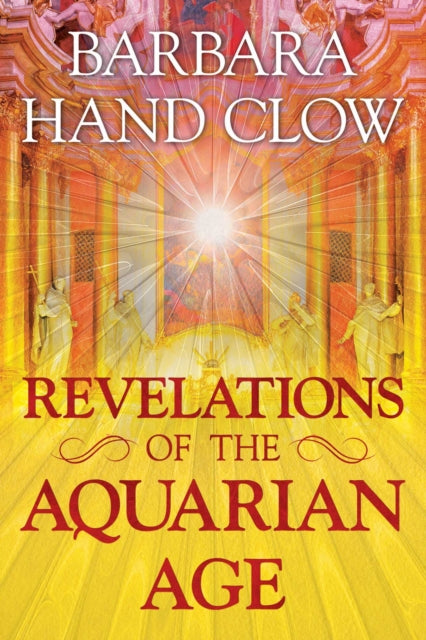 REVELATIONS OF THE AQUARIAN AGE by Barbara Hand Clow