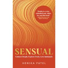 SENSUAL by Henika Patel