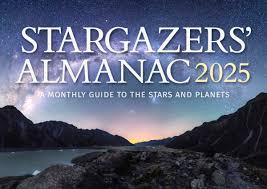 STARGAZERS' ALMANAC 2025 by Bob Mizon