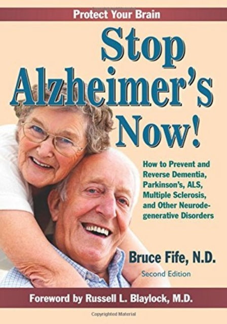 STOP ALZHEIMER'S NOW by Bruce Fife