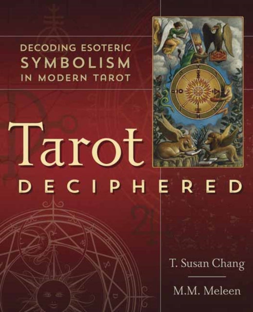 TAROT DECIPHERED by T. Susan Chang & M.M. Meleen