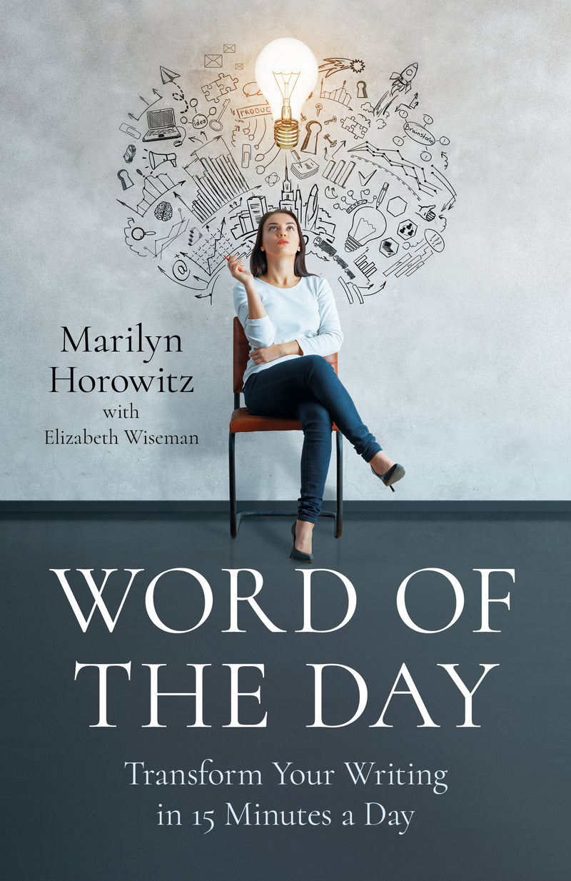 WORD OF THE DAY by Marilyn Horowitz