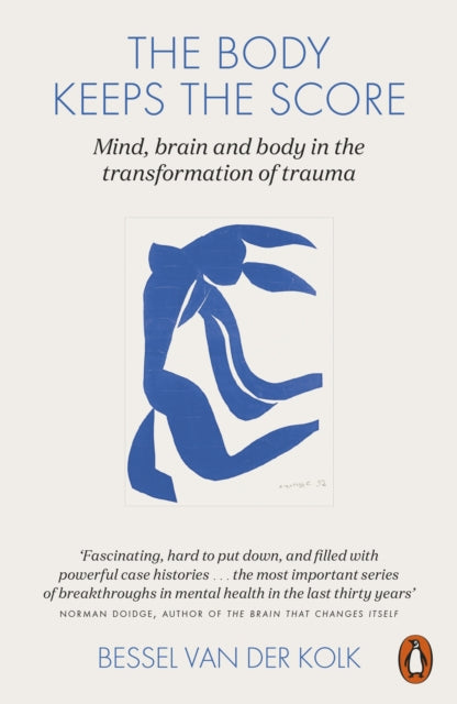 BODY KEEPS THE SCORE by Bessel van der Kolk