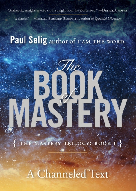 BOOK OF MASTERY: MASTER TRILOGY BOOK by Paul Selig