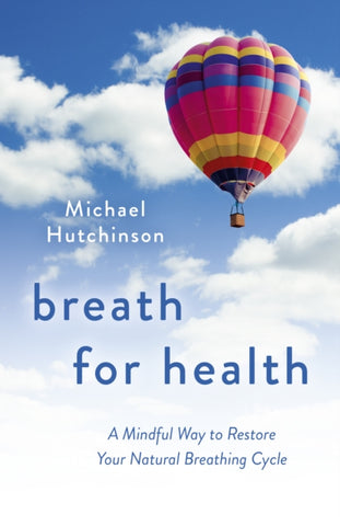 BREATH FOR HEALTH by Michael D. Hutchinson
