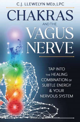 CHAKRAS AND THE VAGUS NERVE by C. J. Llewelyn