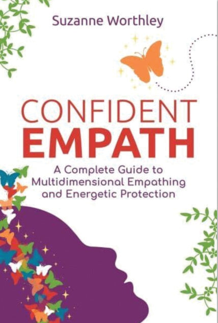 CONFIDENT EMPATH by Suzanne Worthley