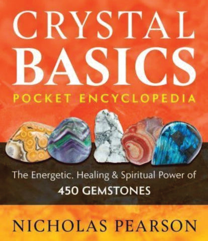 CRYSTAL BASICS POCKET ENCYCLOPEDIA by Nicholas Pearson