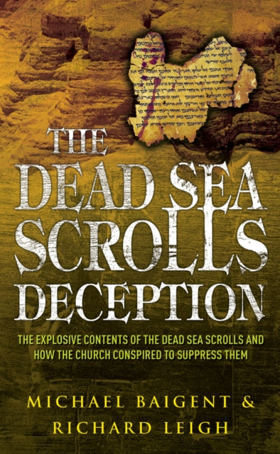 The Dead Sea Scrolls Deception by Michael Baigent