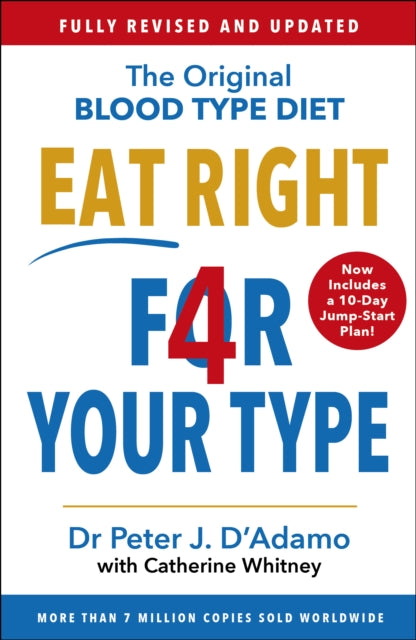 EAT RIGHT FOR YOUR TYPE by Dr. Peter D'Adamo