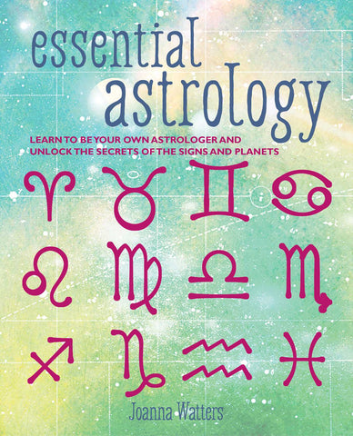 ESSENTIAL ASTROLOGY by Joanna Watters