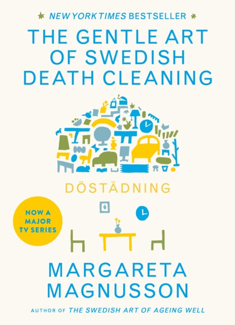 DOSTADNING: THE GENTLE ART OF SWEDISH DEATH CLEANING by Margareta Magnusson