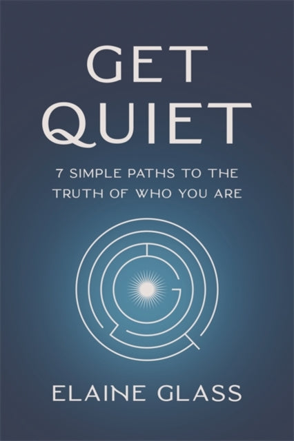 GET QUIET by Elaine Glass