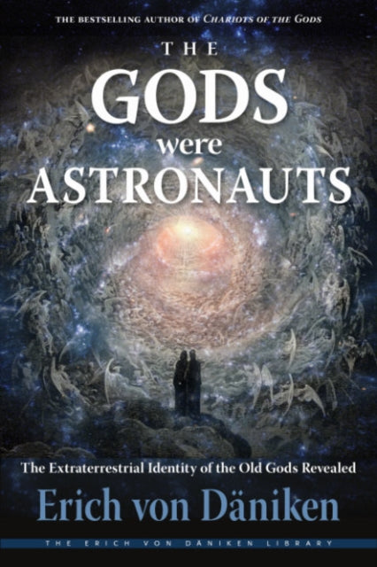 GODS WERE ASTRONAUTS by Erich von Daniken