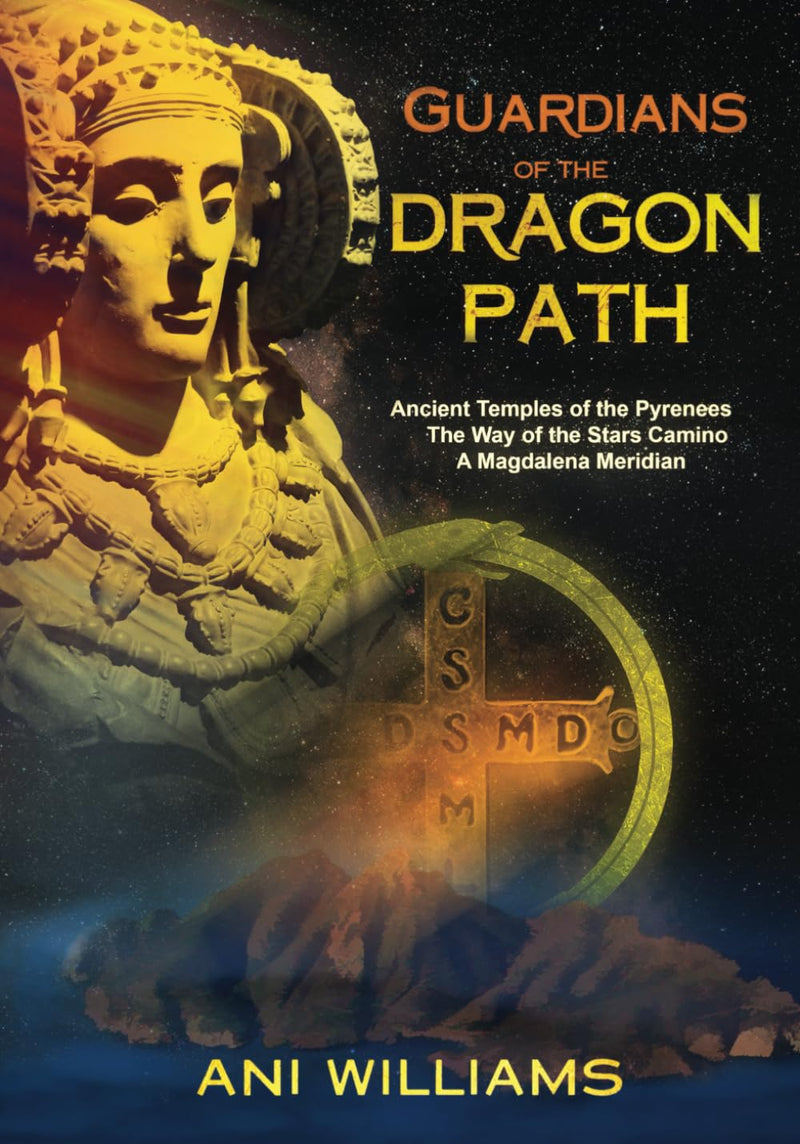 GUARDIANS OF THE DRAGON PATH by Ani Williams