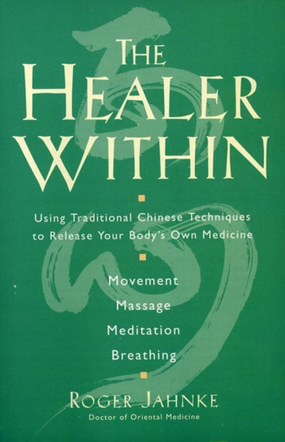 HEALER WITHIN by Roger Jahnke