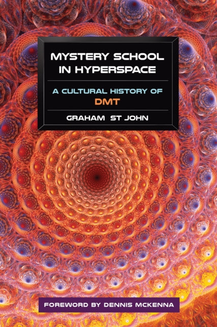 MYSTERY SCHOOL IN HYPERSPACE by Graham St. John