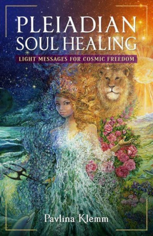 PLEIADIAN SOUL HEALING by Pavlina Klemm