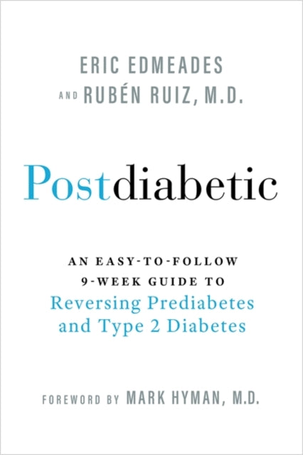 POSTDIABETIC by Eric Edmeades and Rubén Ruiz