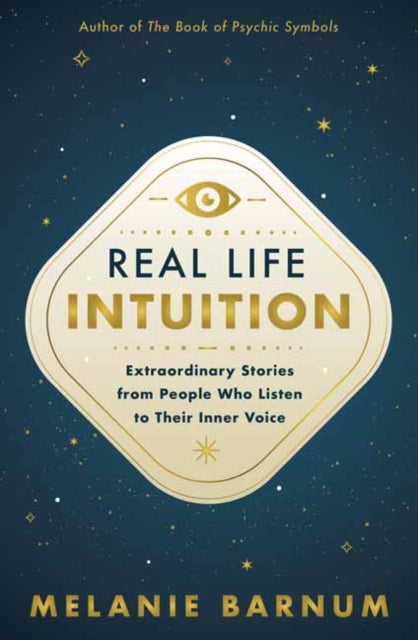 REAL LIFE INTUITION by Melanie Barnum