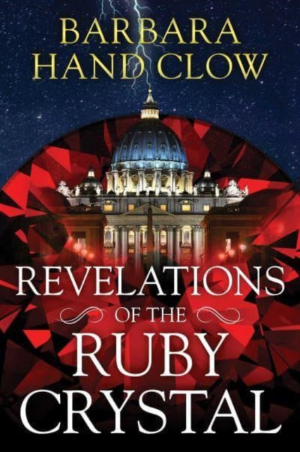 REVELATIONS OF THE RUBY CRYSTAL BY Barbara Hand Clow