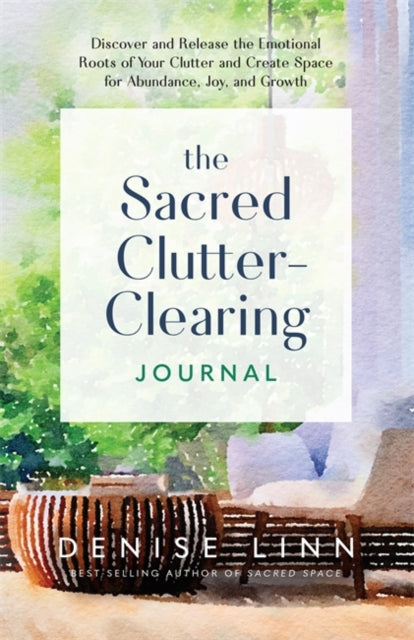 SACRED CLUTTER-CLEARING JOURNAL by Denise Linn