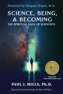 SCIENCE, BEING AND BECOMING by Paul J. Mills