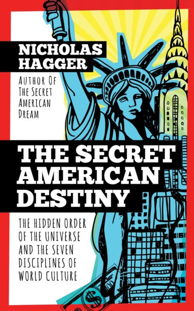 SECRET AMERICAN DESTINY by Nicholas Hagger