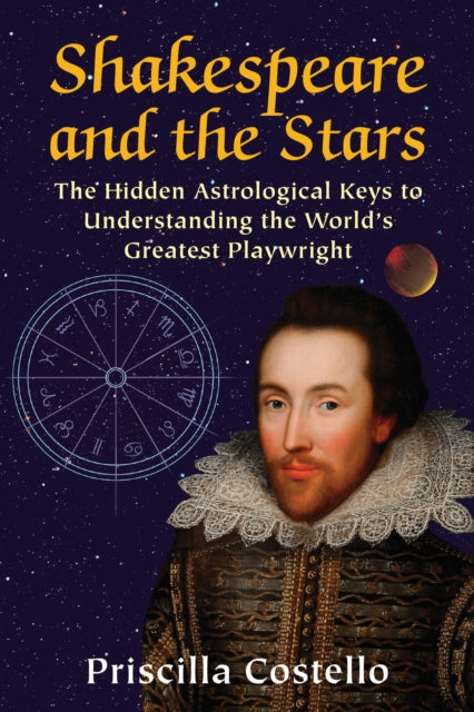 SHAKESPEARE AND THE STARS by Priscilla Costello