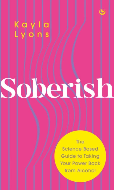 SOBERISH by Kayla Lyons