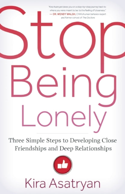 STOP BEING LONELY by Kira Asatryan