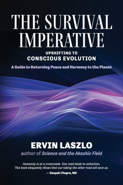 THE SURVIVAL IMPERATIVE by Ervin Laszlo