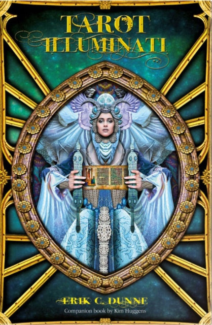 TAROT ILLUMINATI by Kim Huggens, illustrated by Erik Dunne