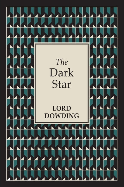 THE DARK STAR by Lord Dowding