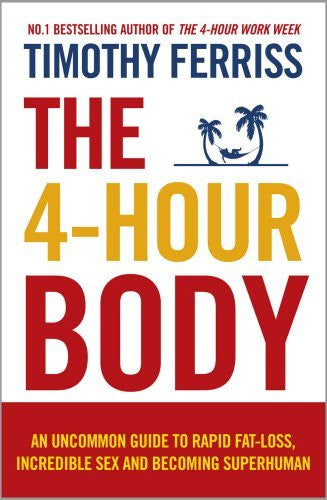 4-HOUR BODY by Timothy Ferriss