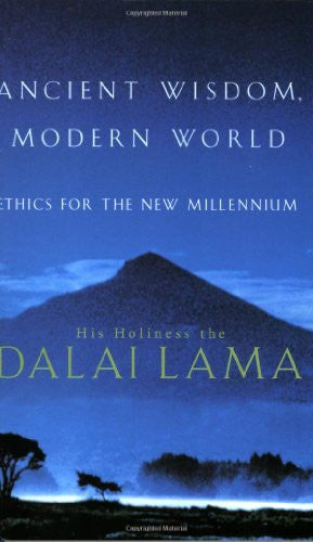 ANCIENT WISDOM, MODERN WORLD (S0FTBACK) His Holiness the Dalai Lama