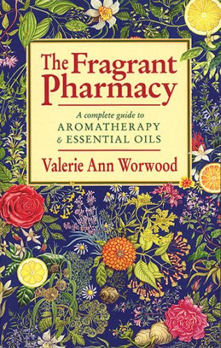 FRAGRANT PHARMACY Valerie Ann Worwood