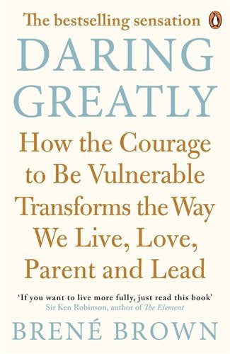 DARING GREATLY Bren_ Brown