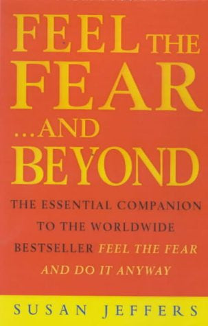 FEEL THE FEAR & BEYOND Susan Jeffers