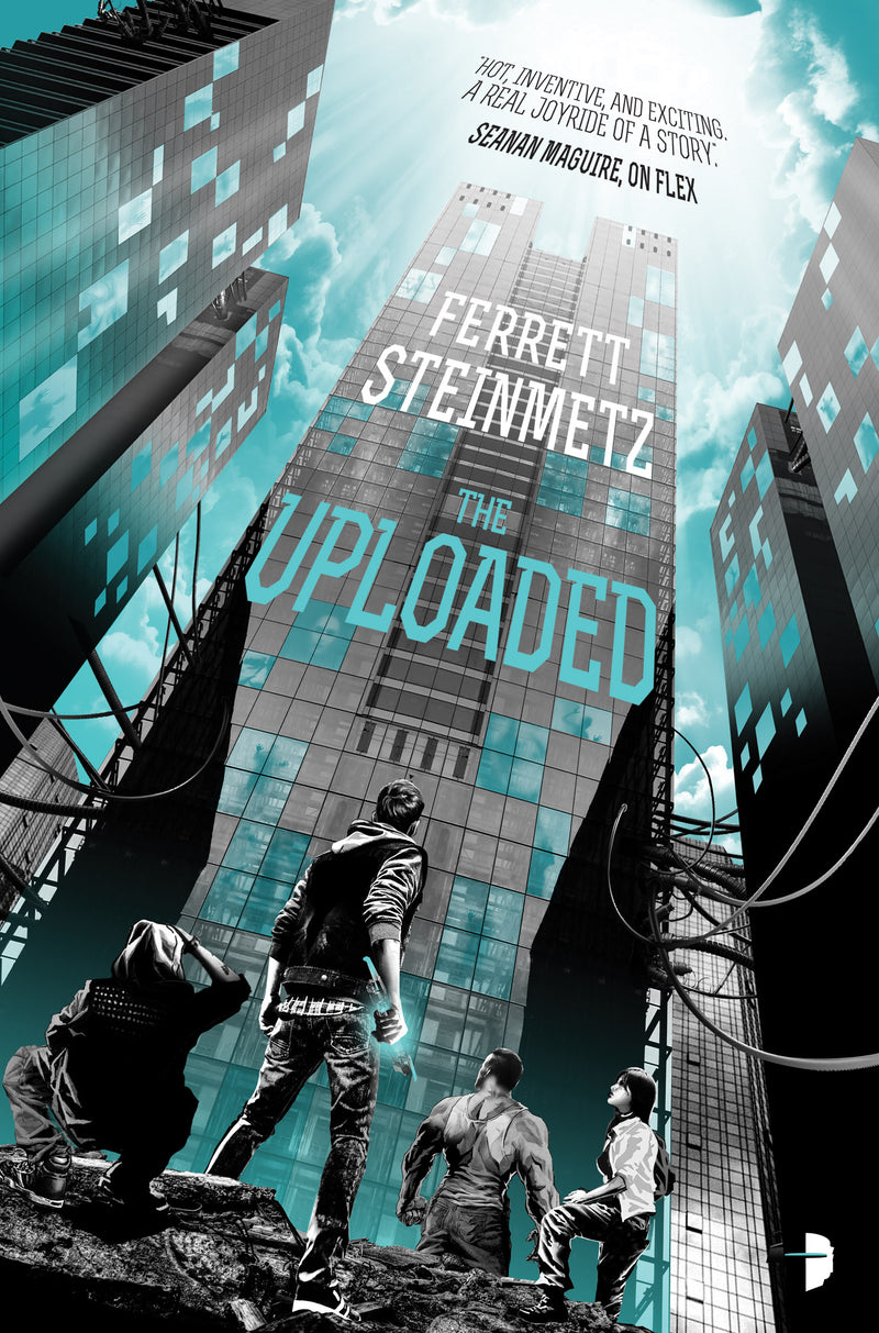 THE UPLOADED by Ferrett Steinmetz