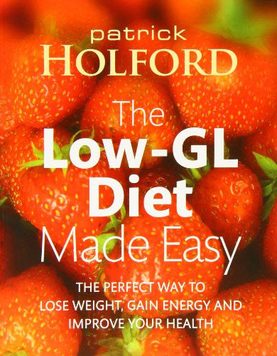 HOLFORD LOW-GL DIET MADE EASY Patrick Holford