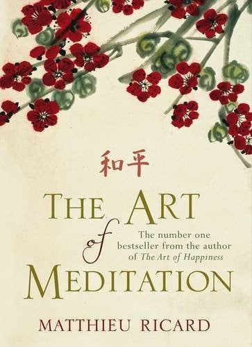 ART OF MEDITATION Matthieu Ricard